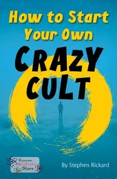 How to Start Your Own Crazy Cult, Paperback/***