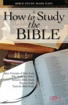 How to Study the Bible Pamphlet: Bible Study Made Easy, Paperback/Rose Publishing