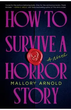 How to Survive a Horror Story - Mallory Arnold