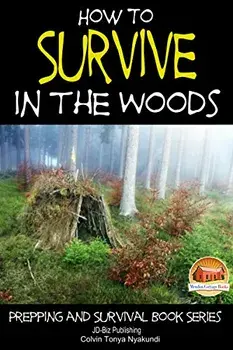 How to Survive in the Woods, Paperback/John Davidson
