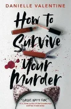 How to Survive Your Murder, Paperback/Danielle Valentine