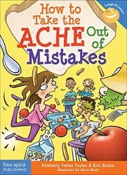 How to Take the Ache Out of Mistakes, Paperback/Eric Braun