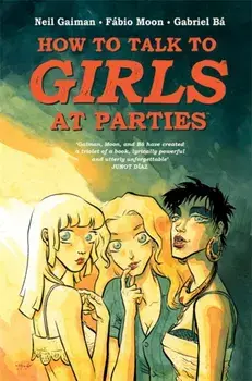 How to Talk to Girls at Parties, Hardback/Neil Gaiman