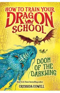 How to Train Your Dragon School: Doom of the Darkwing - Cressida Cowell