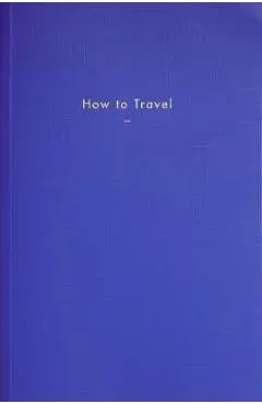 How to Travel