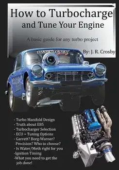 How to Turbocharge and Tune Your Engine, Paperback/J. R. Crosby