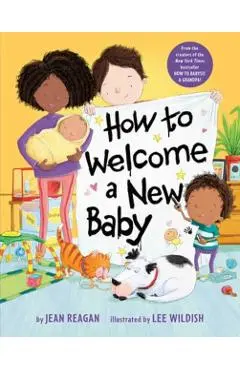 How to Welcome a New Baby - Jean Reagan