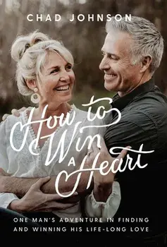 How to Win a Heart, Hardcover/Chad Johnson