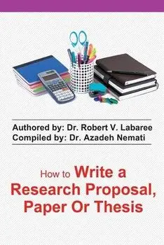 how to write a research proposal, paper or thesis, Paperback/Azadeh Nemati