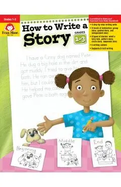 How to Write a Story, Grades 1-3 - Evan-moor Educational Publishers