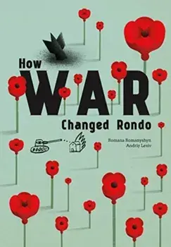 How War Changed Rondo, Hardcover/Romana Romanyshyn