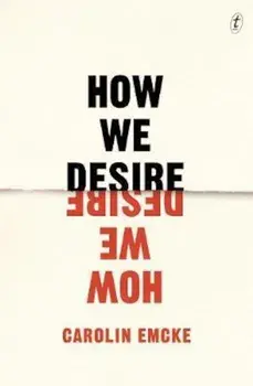 How We Desire/Carolin Emcke