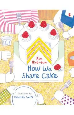 How We Share Cake - Kim Hyo-eun