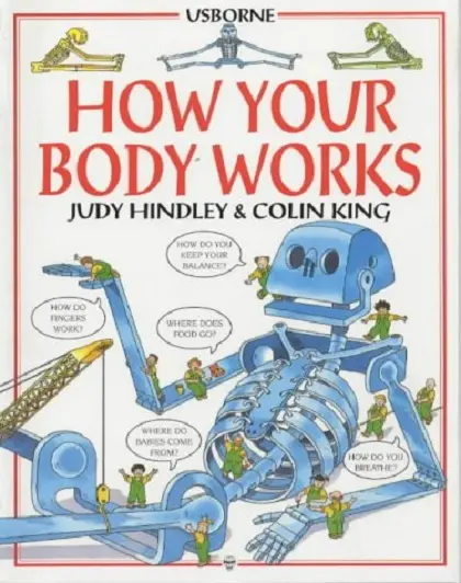 How Your Body Works | Judy Hindley, C.J. Rawson