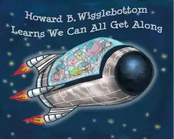 Howard B. Wigglebottom Learns We Can All Get Along, Hardcover/Howard Binkow