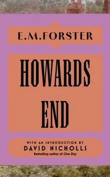 Howards End. With an introduction by David Nicholls, bestselling author of You Are Here, Hardback/E M Forster