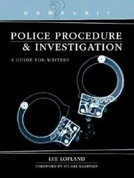 Howdunit Police Procedure & Investigation: A Guide for Writers, Paperback/Lee Lofland