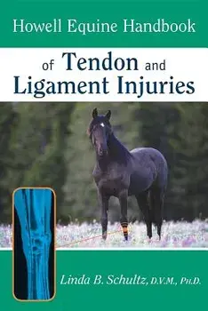 Howell Equine Handbook of Tendon and Ligament Injuries, Paperback/Linda B. Schultz
