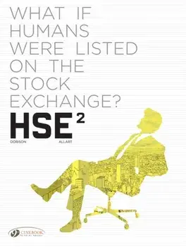 Hse - Human Stock Exchange Vol. 2, Paperback/Xavier Dorison