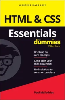 HTML & CSS Essentials For Dummies, Paperback/Paul McFedries
