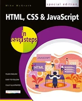 Html, CSS & JavaScript in Easy Steps, Paperback/Mike McGrath