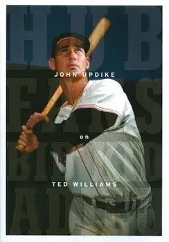 Hub Fans Bid Kid Adieu: John Updike on Ted Williams: A Library of America Special Publication, Hardcover/John Updike