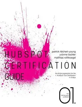 HubSpot Certification Guide, Paperback/Patrick Reichert-Young