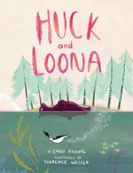 Huck and Loona, Hardback/Emily Kilgore