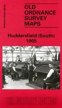 Huddersfield (South) 1905. Yorkshire Sheet 260.03, Facsimile of 1905 ed, Sheet Map/G. C. Dickinson