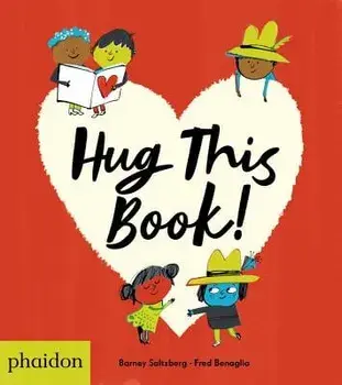 Hug This Book!, Hardcover/Barney Saltzberg