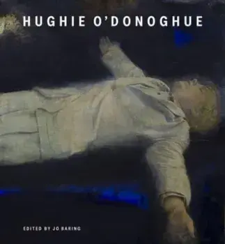 Hughie O'Donoghue, Hardback/Tanja Persig Marshall