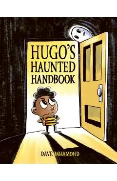 Hugo's Haunted Handbook - Dave Whamond