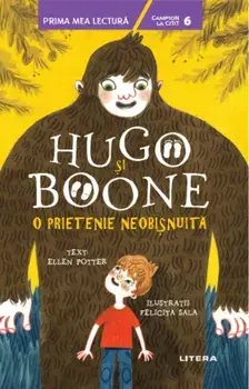 Hugo si Boone. O prietenie neobisnuita/Ellen Potter