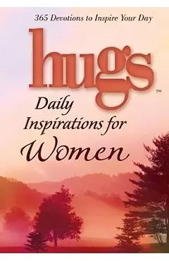 Hugs Daily Inspirations for Women: 365 Devotions to Inspire Your Day - Freeman-smith Llc