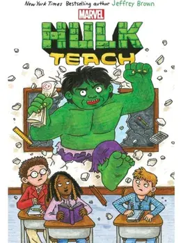 Hulk Teach!, Paperback/Jeffrey Brown