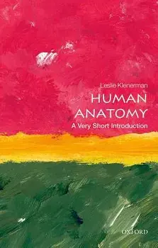 Human Anatomy: A Very Short Introduction, Paperback/Leslie Klenerman