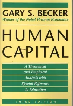 Human Capital. A Theoretical and Empirical Analysis with Special Reference to Education, Paperback/Gary S. Becker