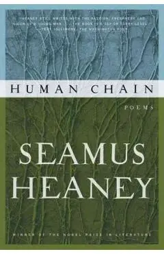 Human Chain - Seamus Heaney