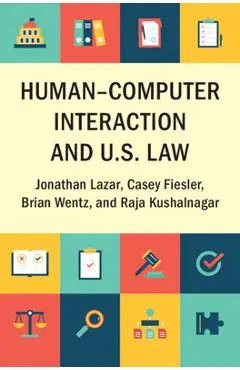 Human-Computer Interaction and U.S. Law - Jonathan Lazar