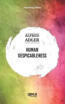 Human Despicableness, Paperback/Alfred Adler