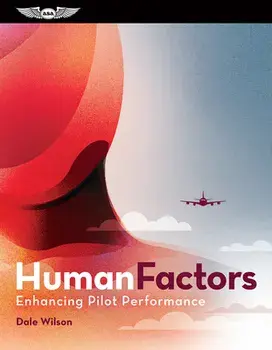 Human Factors: Enhancing Pilot Performance: (ebundle) [With eBook], Hardcover/Dale Wilson