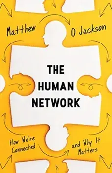 Human Network. How We're Connected and Why It Matters, Paperback/Matthew O. Jackson