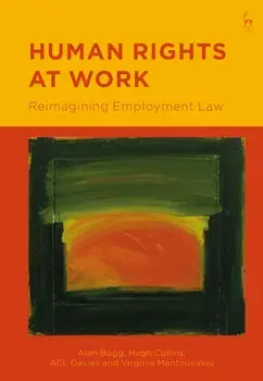 Human Rights at Work. Reimagining Employment Law, Paperback/***