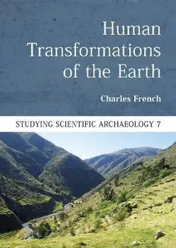 Human Transformations of the Earth, Paperback/Charles French