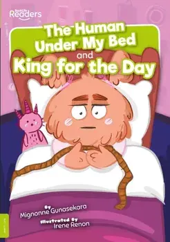 Human Under My Bed and King for the Day, Paperback/Mignonne Gunasekara