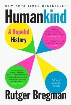 Humankind: A Hopeful History, Paperback/Rutger Bregman