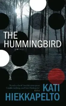 Hummingbird, Paperback/Kati Hiekkapelto