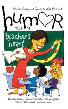 Humor for a Teacher's Heart: Stories, Quips, and Quotes to Lift the Heart, Paperback/Kristen Myers