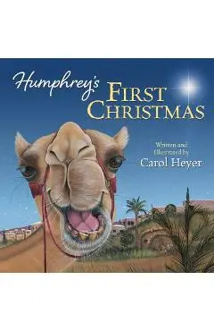 Humphrey's First Christmas - Carol Heyer