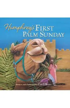 Humphrey's First Palm Sunday - Carol Heyer